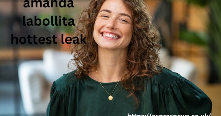 amanda labollita hottest leak: A Comprehensive Analysis